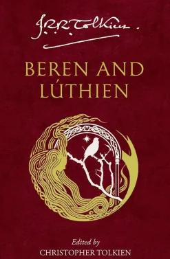 Christopher Tolkien J. R. R. Tolkien^Beren and Lúthien
