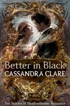 Cassandra Clare Better in Black* Romantikk|Fantasy
