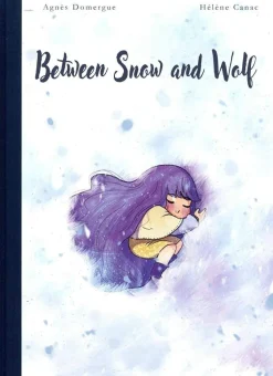 Agnes Domergue Barn & Unge^Between Snow and Wolf