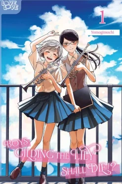 Yomogimochi Boys Who Interfere With Yuri Are Better Off Dead Vol. 01* Girls Love