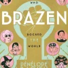 Penelope Bagieu Brazen: Rebel Ladies Who Rocked the World* Biografier
