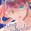 Yuyuko Takemiya Breathless Time Traveler (Light Novel)* Light Novels