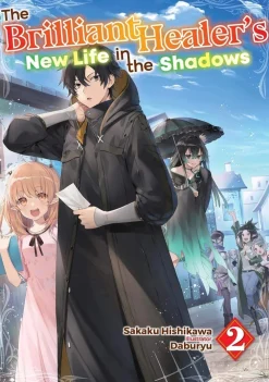Sakaku Hishikawa Brilliant Healers New Life in Shadows Vol. 02 (Novel)* Light Novels