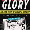 Ed Sanders Biografier^Broken Glory: The Final Years of Robert F. Kennedy