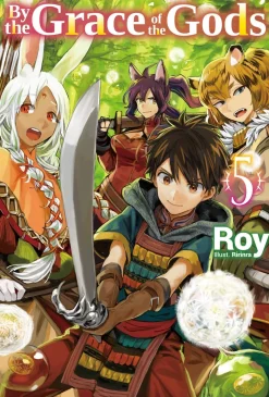 Ranran By the Grace of the Gods  05* Isekai