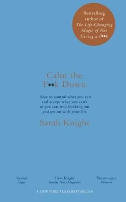 Sarah Knight Humor^Calm the F**k Down