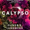 Oliver K Langmead Calypso* Science Fiction