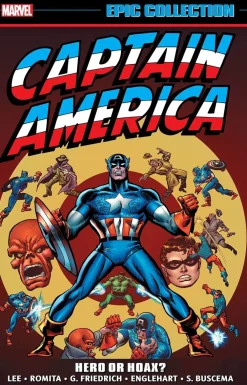 Gary Friedrich Captain America Epic Collection: Hero Or Hoax?* Captain America