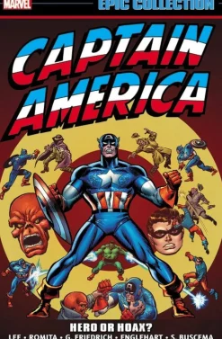 Gary Friedrich Captain America^Captain America Epic Collection: Hero or Hoax?