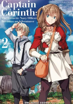 Atsuhiko Itoh Captain Corinth Volume 2: The Galactic Navy Officer Becomes an Adventurer* Isekai