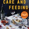 Laurie Woolever Care and Feeding: A Memoir* Biografier