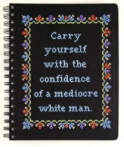 Stephanie Rohr Carry Yourself with the Confidence of a Mediocre White Man Notebook* Strikkeoppskrifter