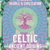 Martin J Dougherty Teknikk & Vitenskap|Historie^Celtic Ancient Origins: Stories Of People & Civilization