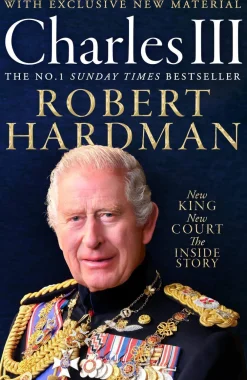 Robert Hardman Biografier^Charles III: New King. New Court. The Inside Story.