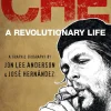 Jon Lee Anderson Biografier^Che: A Revolutionary Life