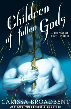 Carissa Broadbent Romantikk|Fantasy^Children of Fallen Gods