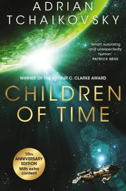 Adrian Tchaikovsky Science Fiction^Children of Time - The tenth anniversary edition
