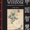James Trapp Chinese Wisdom: Inspiring Quotes on Life, Love and Family* Kropp, Sinn, & Sjel