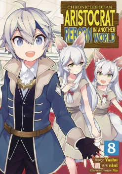 Yashu Chronicles of an Aristocrat Reborn in Another World Vol. 8* Isekai