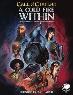 Chaosium Inc Cold Fire Within HC* Kampanjer & Eventyr