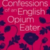 Thomas De Quincey Confessions of an English Opium Eater* Biografier