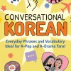 Colin Moore Conversational Korean: Everyday Phrases and Vocabulary - Ideal for K-Pop and K-Drama Fans! (Free Online Audio)* Tegne & Male