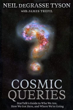 James Trefil Filosofi & Livsstil^Cosmic Queries: StarTalk's Guide to Who We Are, How We Got Here, and Where We're Going