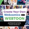 Quinn Sosna-Spear Create Your Own Webcomics with WEBTOON: The Ultimate Guide to the Exciting World of Webcomics with Tutorials, Techniques, and Insider Tips!* Tegne & Male