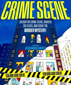Alessandra Santelli Crime Scene: Colour the Crime Scene, Analyze the Clues and Solve the Murder Mystery!* Tegne & Male|Spill Og Aktiviteter