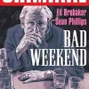 Criminal Volume 9: Bad Weekend (New Edition)* Krim & Mysterier