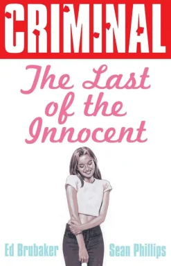Ed Brubaker Criminal Volume 6: Last of the Innocent (New Edition)* Krim & Mysterier
