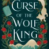 Tessonja Odette Romantikk^Curse of the Wolf King: A fae fantasy romance retelling of Beauty and the Beast