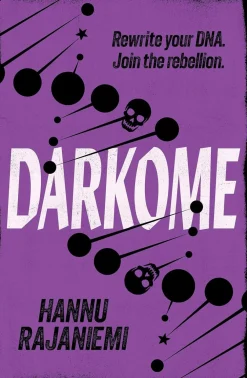 Hannu Rajaniemi Science Fiction^Darkome