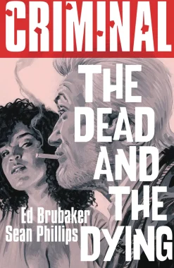 Ed Brubaker Krim & Mysterier^Dead & the Dying (new Edition)