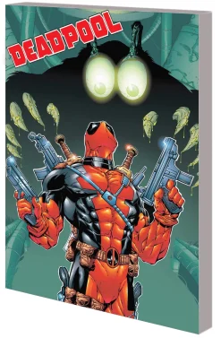 Joe Kelly Deadpool^Deadpool by : The Complete Collection Vol. 2