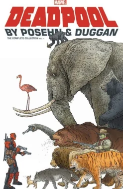 Brian Posehn Deadpool by Posehn & Duggan: The Complete Collection Vol. 1* Deadpool