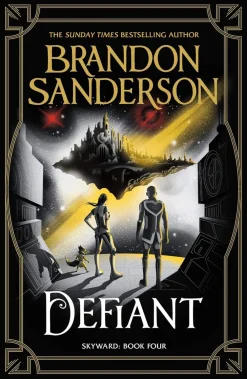 Brandon Sanderson Defiant: The Fourth Skyward Novel* Brandon Sanderson