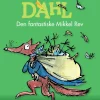 Quentin Blake Bøker På Norsk^Den fantastiske Mikkel Rev HC