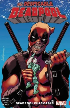 Gerry Duggan Despicable Deadpool Vol. 1* Deadpool