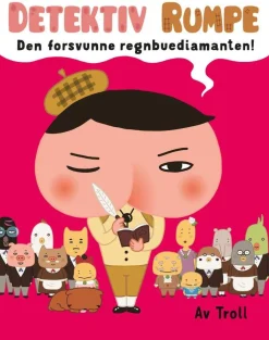 Yoko Tanaka Bøker På Norsk^Detektiv Rumpe: den forsvunne regnbuediamanten!
