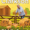 Jeremy Clarkson Biografier|Humor^Diddly Squat: Pigs Might Fly
