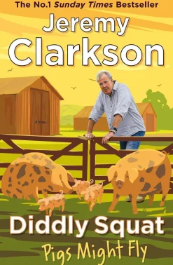 Jeremy Clarkson Biografier|Humor^Diddly Squat: Pigs Might Fly
