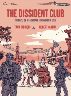 Taha Siddiqui Biografier^Dissident Club Chronicle of Pakistani Journalist in Exile