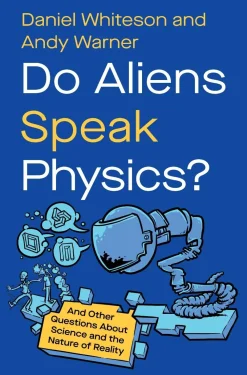 Andy Warner Do Aliens Speak Physics?: And Other Questions about Science and the Nature of Reality* Teknikk & Vitenskap|Humor