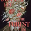 Cg Drews Don't Let The Forest In: A dangerously addictive queer YA horror and dark academia romance* Lgbtq+|Grøssere