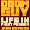John Romero Doom Guy: Life in First Person* Biografier