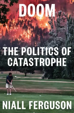 Niall Ferguson Filosofi & Livsstil^Doom: The Politics of Catastrophe