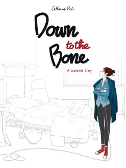 Catherine Pioli Biografier^Down to the Bone: A Leukemia Story