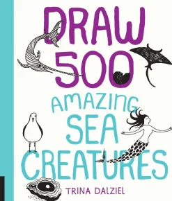 Trina Dalziel Draw 500 Amazing Sea Creatures: A Sketchbook for Artists, Designers, and Doodlers* Tegnebøker
