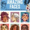 Pypah Santos Draw Amazing Faces: Learn the Basics and Develop Your Own Style* Tegnebøker